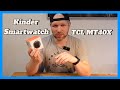 Kids Smartwatch By TCL MT40X What Can This 100 Watch Do Review Unboxing PapasVlog