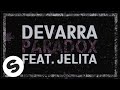 Devarra –  Paradox (feat. Jelita) [Official Music Video]