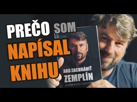Prečo som napísal knihu: Ako zachrániť Zemplín