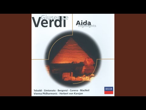 Verdi: Aida, Act II: Gloria all'Egitto – Grand March – Ballet – Vieni, o guerriero vindice...
