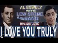 AL BOWLLY -   I LOVE YOU TRULY  - LEW STONE & HIS BAND 1934