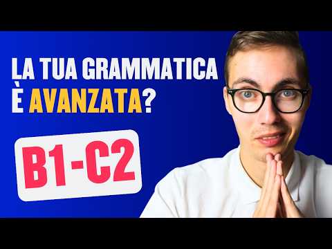 Se passi questo TEST, il tuo ITALIANO è avanzato (80 minuti)
