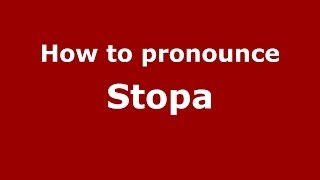 How to pronounce Stopa