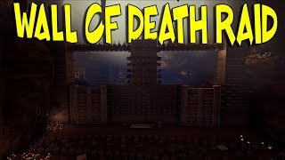 "THE WALL OF DEATH RAID" - RAID CAM | Ark: Survival Evolved (60fps)