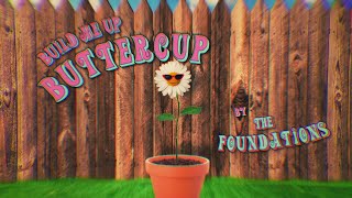 The Foundations - Build Me Up Buttercup (Official Lyrics Video)