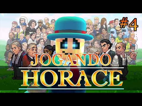 Jogando Horace #4