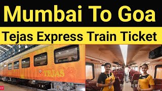 Mumbai To Goa Tejas Express Train Ticket How To Book Online Confirm Seat