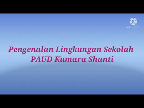 MPLS PAUD Kumara Shanti Hari Pertama