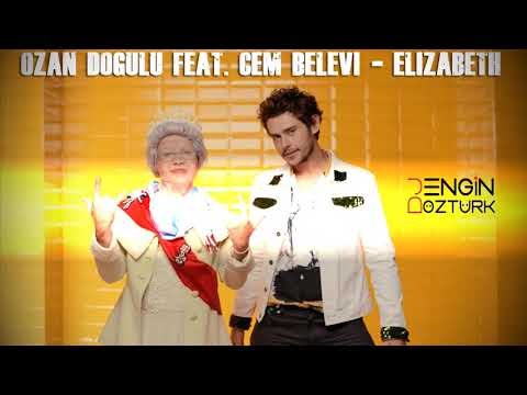Ozan Doğulu feat. Cem Belevi - Elizabeth (Engin Öztürk Remix)