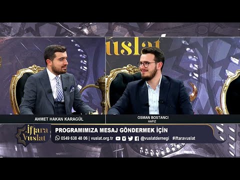 İftara Vuslat | 19.Gün - Ahmet Hakan Karagül - Konukları: Osman Bostancı ve Grup İslami Direniş