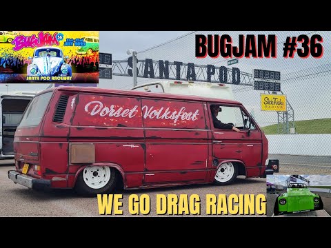 We go Drag racing at Santa Pod for Bugjam 36, Run what Ya brung, quarter mile racing.