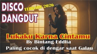 Download lagu DISCO DANGDUT TERBARU 2026 || LUKAKU KARNA CINTAMU || COCOK DI DENGAR SAAT GALAU mp3