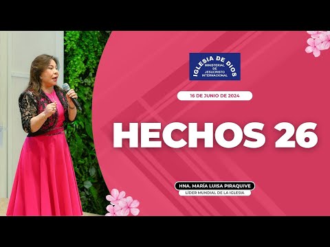 Hechos 26, Enseñanza - Hna. María Luisa Piraquive - 16 jun 2024 #IDMJI