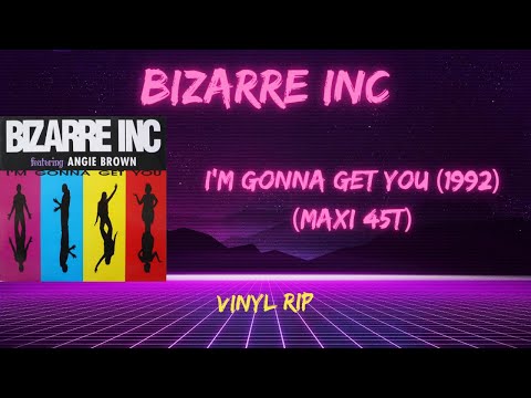 Bizarre Inc Featuring Angie Brown – I'm Gonna Get You (1992) (Maxi 45T)