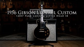 Video thumbnail for 1956 Gibson Les Paul Custom and 2017 Park Custom Little Head 18 by Emerald City Guitars