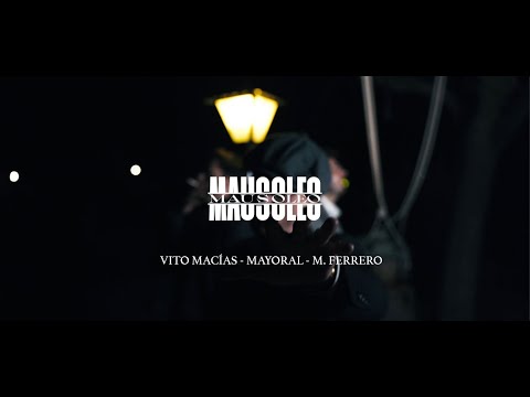 Vito Macias & Mayoral {Sultanes Team} x M.FERRERO - MAUSOLEO - [LA OCTAVA MARAVILLA]