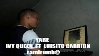 YARE   -   IVY QUEEN  FT  LUISITO CARRION