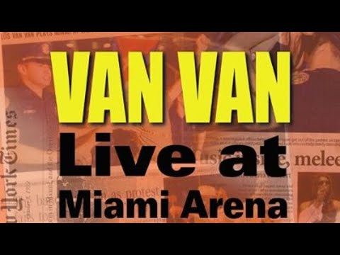 LOS VAN VAN "Que Sorpresa" LIVE at MIAMI ARENA (1999) [HQ]