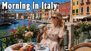 24/7 Italian Vibes &amp; Morning Coffee 🎶 Scenic Amalfi Coast &amp; Lake Como Dreamy| Mediterranean Music 4K