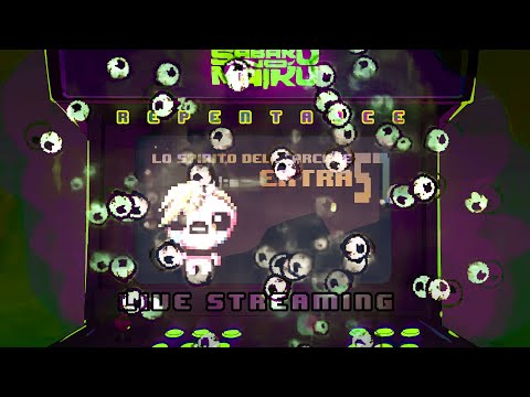 "bEholDErN" - Repentance w/Sabaku, Spirito dell'Arcade EXTRA #57