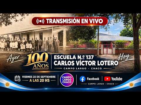 ACTO 100 AÑOS DE LA ESCUELA 137 CARLOS VICTOR LOTERO CAMPO LARGO