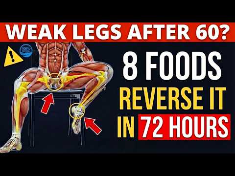 Doctor Reveals 8 Foods That Restore Leg Strength After 60 in Just 72 Hours (Shocking Results!)