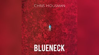 Chris Housman Blueneck