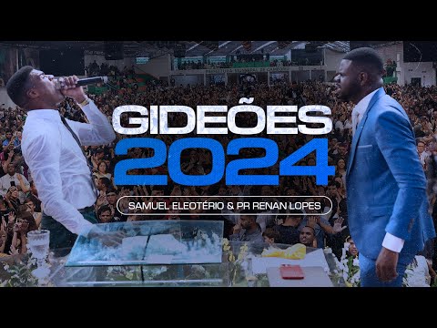 Samuel Eleoterio and Pastor Renan Lopes Gideões 2024 Complete