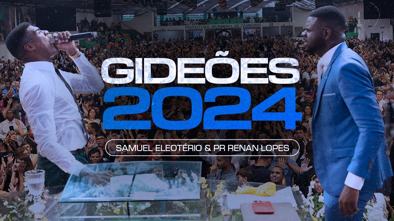 Samuel Eleoterio e Pastor Renan Lopes    Gideões 2024   Completo