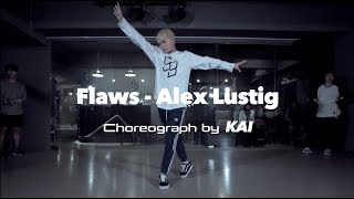 KAI愷賢 Hiphop Choreography @  Flaws (ft. Ayelle) - Alex Lustig  / Choreograph by KAI 20171207