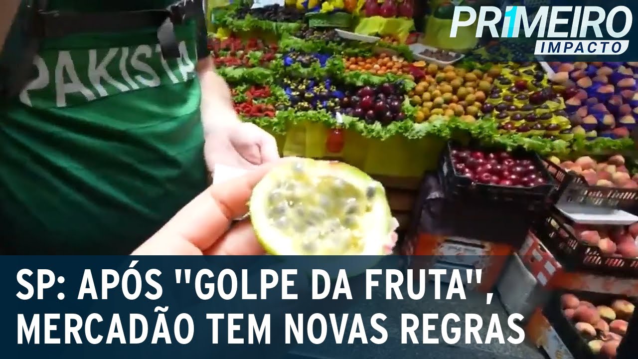 Após “golpe da fruta”, Mercadão de SP determina novas regras | Primeiro Impacto (07/03/23)