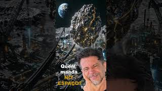 Quem é o DONO DO ESPAÇO?