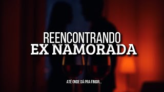 [ASMR LÉSBICO] Reencontrando EX Namorada
