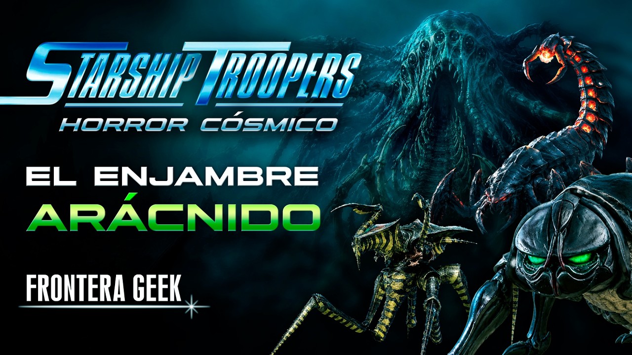 LOS ARÁCNIDOS de STARSHIP TROOPERS | Historia Enjambre Arácnido, Horror Cósmico, el dios Arácnido