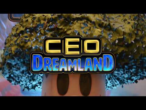 CEO Dreamland 2017 Recap Video