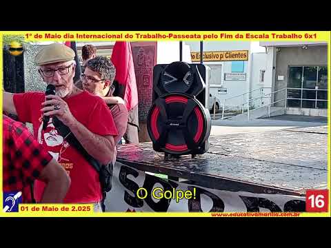 Tv Educativa José Arimatéia no Dia do Trabalhador 1º de Maio de 2 025 Protesto pelo fim da Escala 6 por 1.