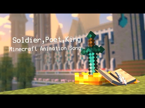 Soldier, Poet, King || Minecraft Animation Song