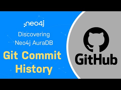 Git Commit History - Discovering Neo4j AuraDB Free with Michael and Alexander