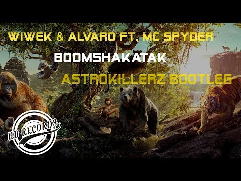 Wiwek & Alvaro ft  MC Spyder - Boomshakatak (Astrokillerz Bootleg)