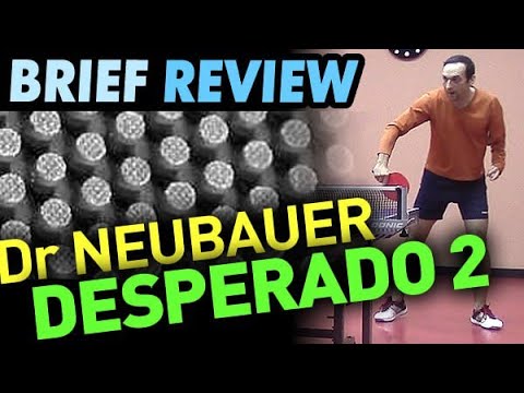 Dr Neubauer DESPERADO 2 OX long pips  brief REVIEW