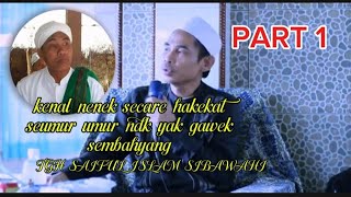 Download lagu TGH Saiful Islam Sibawahi Lamun Kenal Allah Secare Hakekat, Seumur umur Endek Iyak Gawek Sembahyang  mp3