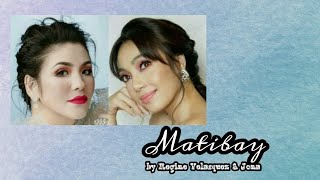 Matibay - Jona &amp; Ms. Regine Velasquez-Alcasid