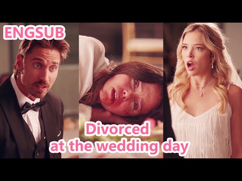 【ENGSUB】Divorced at the wedding day | She wronged her sister as the mistress—now she’ll pay!