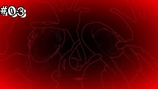 #03 (Horror) Fear of the dark 【STIFLED】