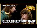 All I Have To Do Is Dream - Nitty Gritty Dirt Band | The Midnight Special