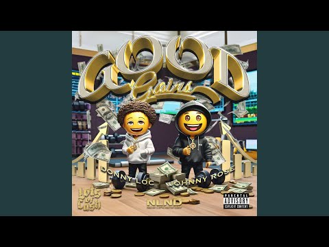 Good Gains (feat. Johnny Rose)