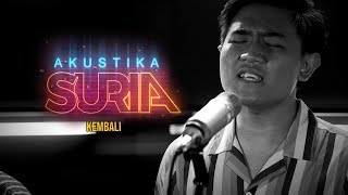 Download lagu Isma Sane - Kembali #AkustikaSuria mp3