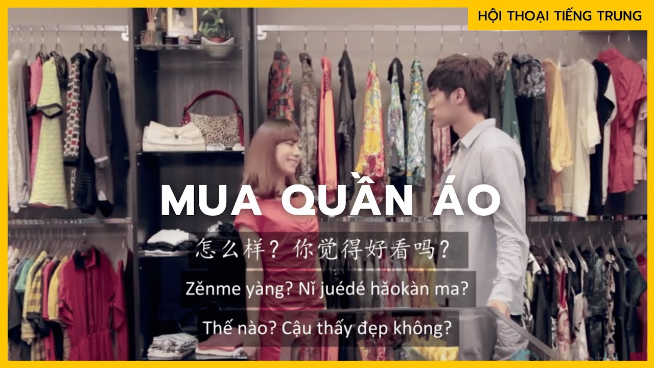 Luyện nghe hội thoại TIẾNG TRUNG : Mua quần áo