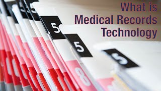 What is Medical Records Technology?