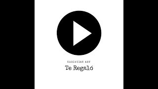 Te Regaló - Ivan Zavala